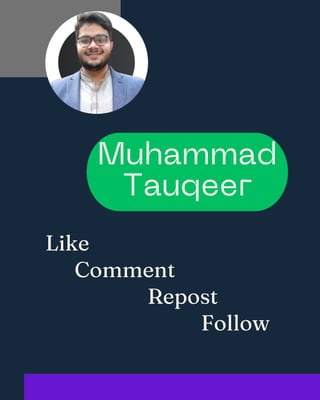 Muhammad
Tauqeer
Like
Comment
Repost
Follow
 