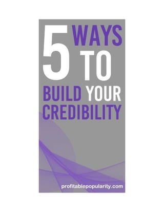 5 ways to build your credibility