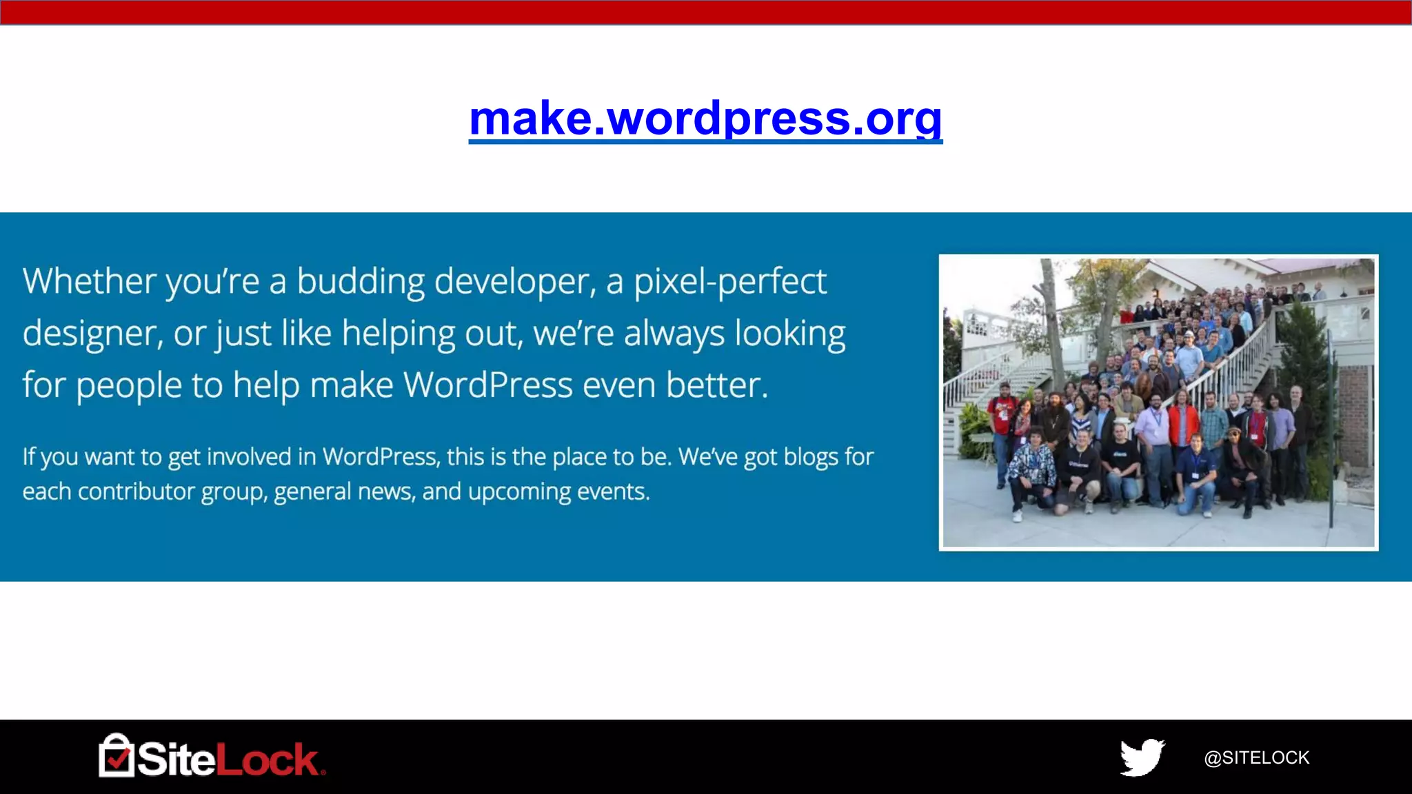 @SITELOCK
make.wordpress.org
 