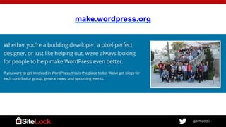 @SITELOCK
make.wordpress.org
 