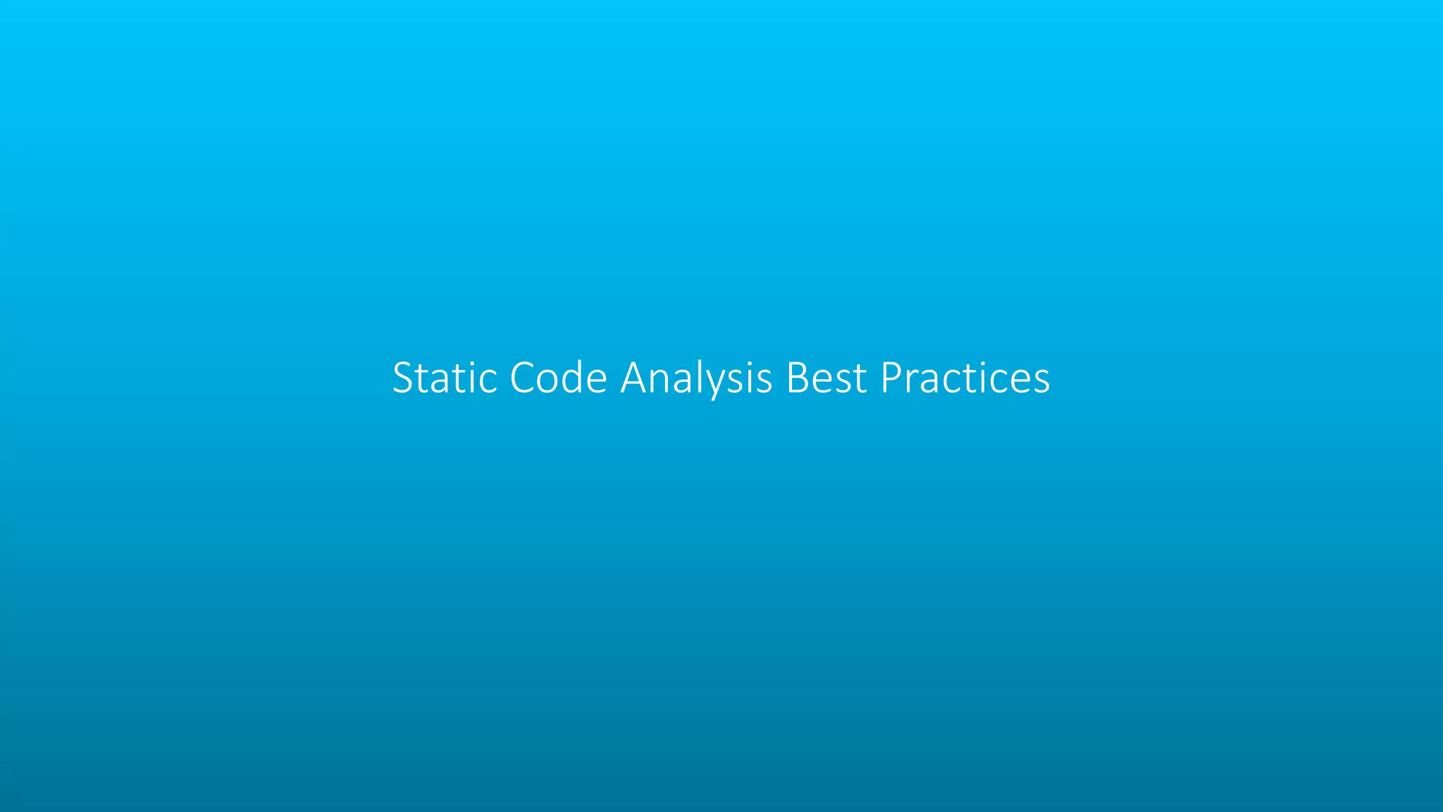 Static Code Analysis Best Practices
 