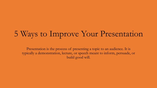 5 ways to improve your presentation | PPT