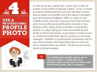 USE AUSE A
PROFESSIONALPROFESSIONAL
PROFILEPROFILE
PHOTOPHOTO
44
Your LinkedIn photo shouldn’t make us want to
send you to...