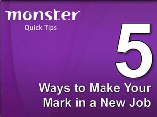 5 Ways to Make Your Mark in a New Job