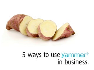 5 Ways To Use Yammer in Business