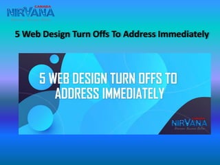 5 Web Design Turn Offs To Address Immediately
 