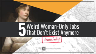 5 Weird Woman-Only Jobs That Don’t Exist Anymore