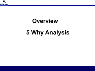 5 WHY WHY WHY WHY WHY ROOT CAUSE ANALYSIS 7 QC TOOLS | PPT