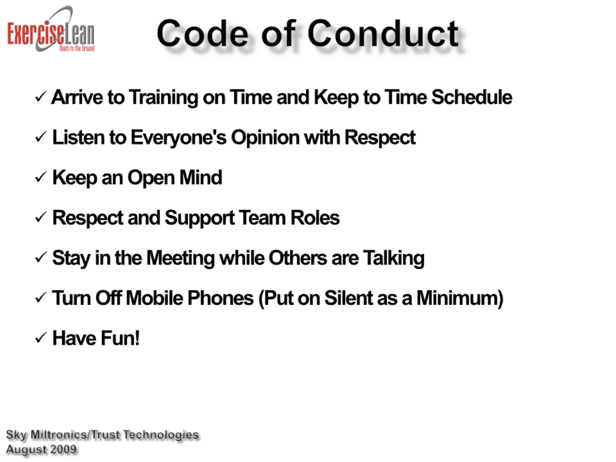 Code of Conduct Arrive to Training on Time and Keep to Time Schedule