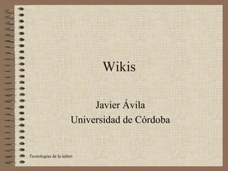 Wikis Javier Ávila Universidad de Córdoba 