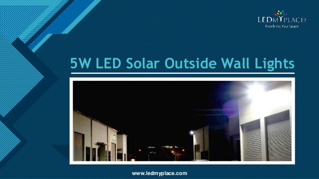 5 W Led Solar Outside Wall Lights 5 W Led Solar Outside Wall Lights