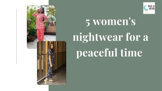 5 women's nightwear for a peaceful time