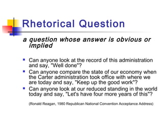 Rhetorical Devices Rhetorical Question wording speeches rhetorical devices | PPT