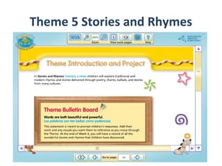 Theme 5 Stories and Rhymes
 