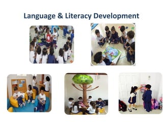 Language & Literacy Development
 