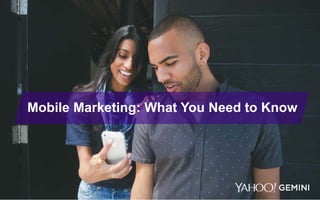Mobile Marketing: What You Need to Know
 