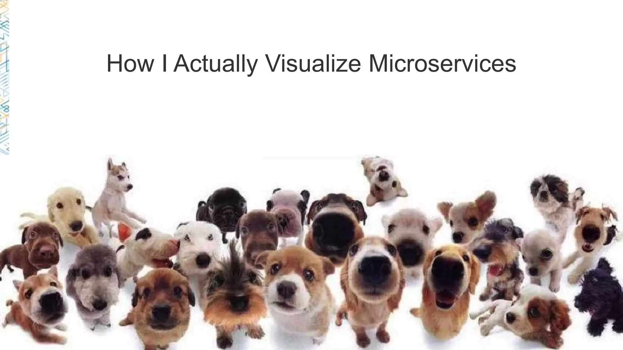 How I Actually Visualize Microservices
 