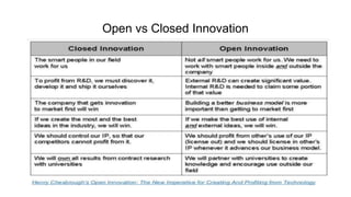 Open vs Closed Innovation
 
