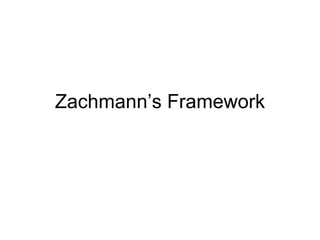 Zachmann’s Framework 