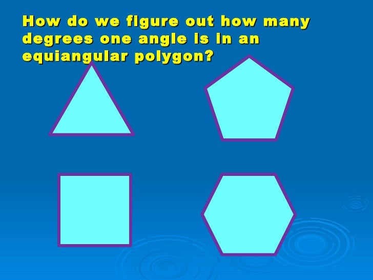 How many degrees are in a polygon?