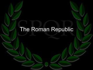 The Roman Republic 