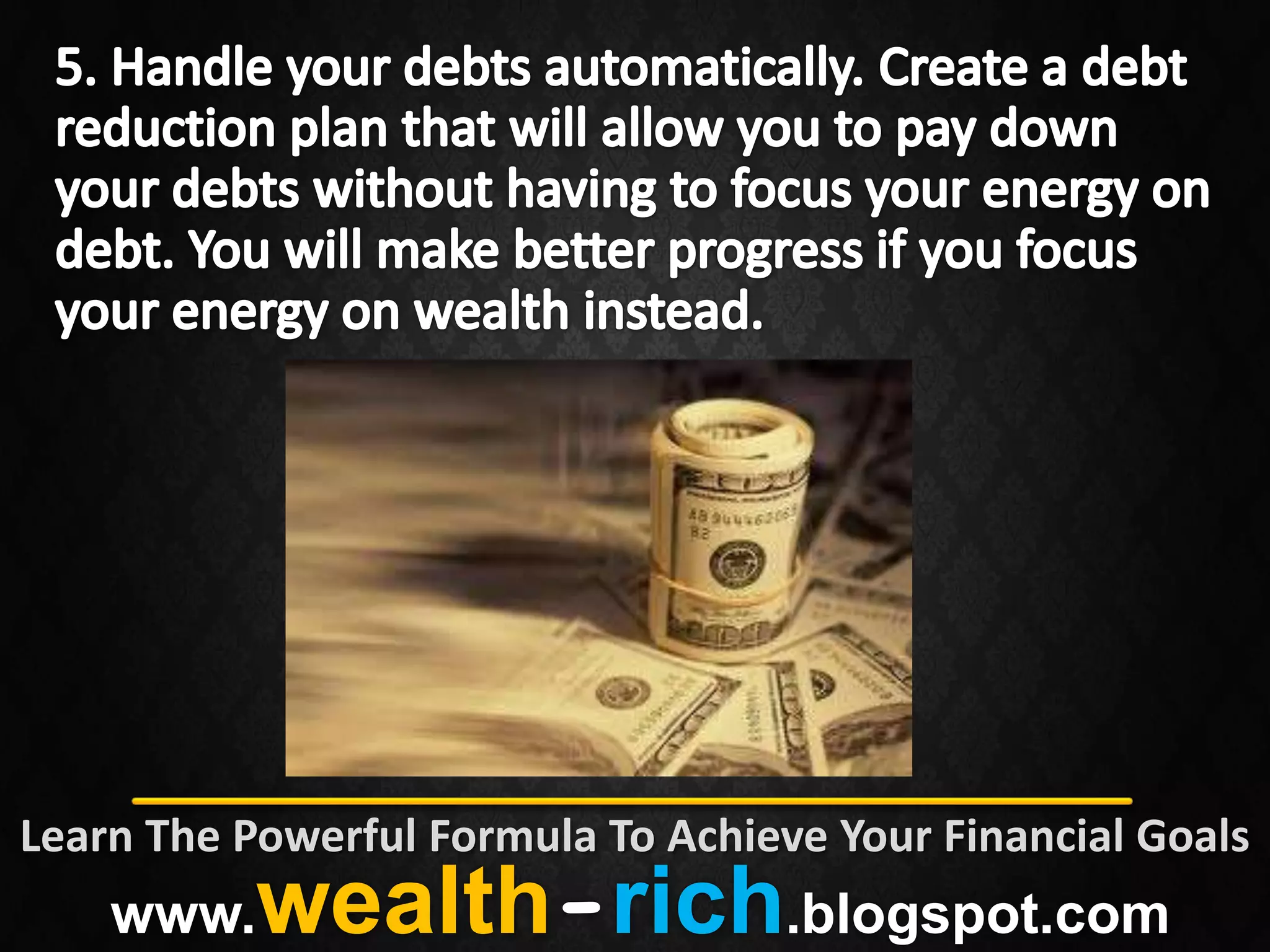 Learn The Powerful Formula To Achieve Your Financial Goals
www. wealth-rich.blogspot.com