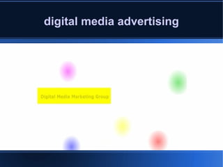 digital media advertising
 