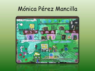 Mónica Pérez Mancilla
 