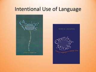 Intentional Use of Language
 