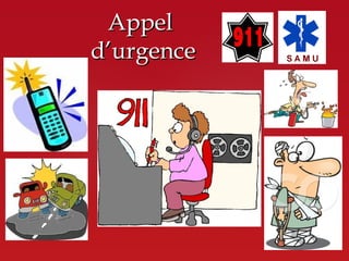 Appel
d’urgence
 