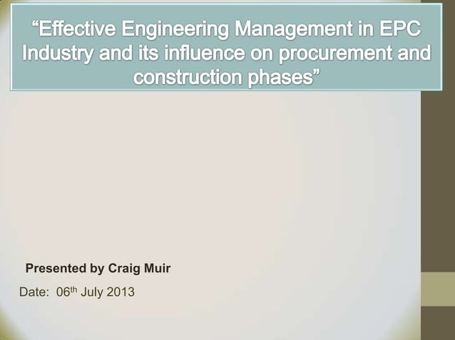 Effective Engineering Management in EPC Industry | PPTX | Civil ...