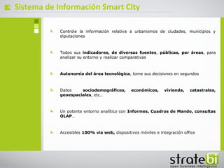 ç
Controle la información relativa a urbanismos de ciudades, municipios y
diputaciones
Todos sus indicadores, de diversas ...
