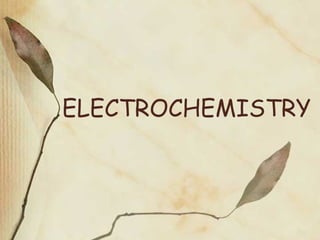 ELECTROCHEMISTRY

 