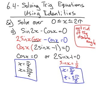 6.4   solving trig equations using identities