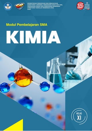 Modul Kimia Kelas XI KD 3.6
@2020, Direktorat SMA, Direktorat Jenderal PAUD, DIKDAS dan DIKMEN 1
 
