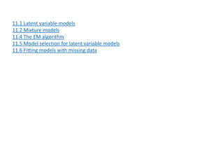머피's 머신러닝, Mixture model and EM algorithm | PPTX