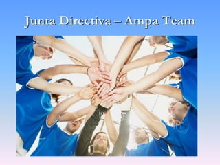Junta Directiva – Ampa Team
 