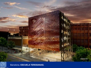 PERSPECTIVA
Barcelona. ESCUELA TERESIANAS.
 