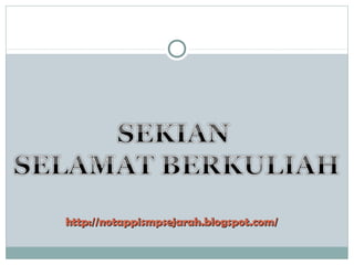http://notappismpsejarah.blogspot.com/http://notappismpsejarah.blogspot.com/
 