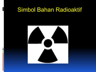 Simbol Bahan Radioaktif
 