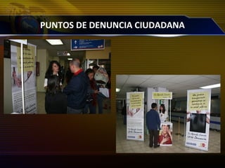 PUNTOS DE DENUNCIA CIUDADANA
 