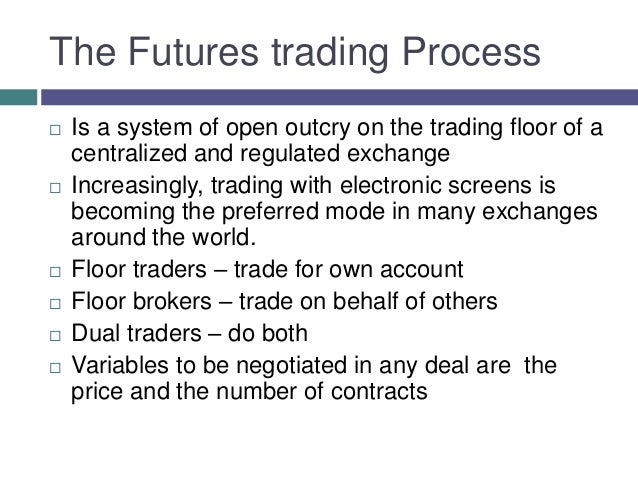 Outcry trading system