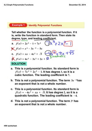 6.2 Graph Polynomials Functions 
HW worksheet 
December 03, 2014 
 