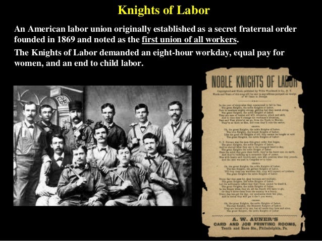 Hogan's History- Rise of Labor Unions
Knights Of Labor Union