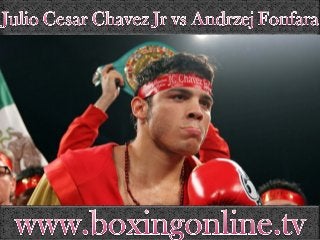 watch Julio Cesar Chavez Jr vs Andrzej Fonfara online