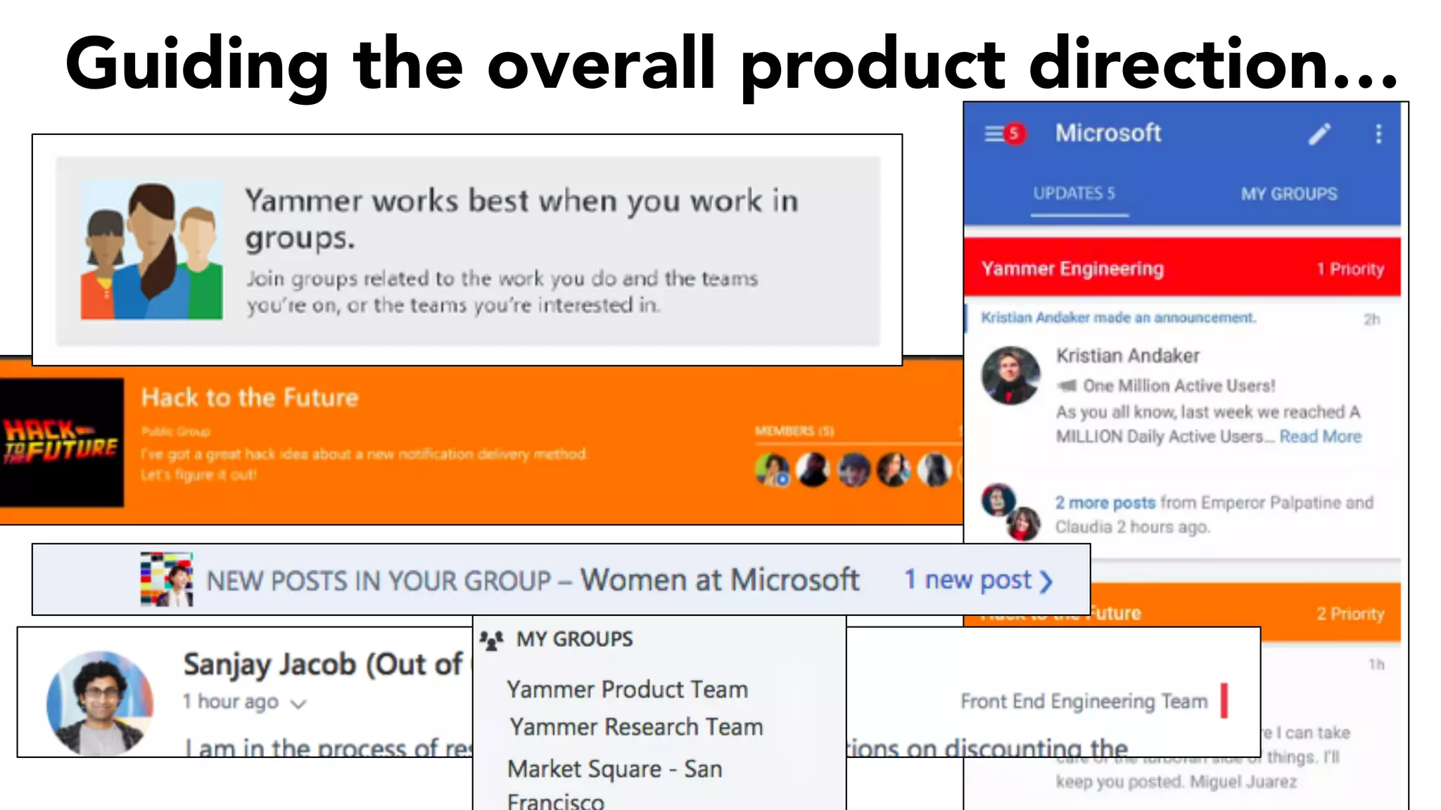 Guiding the overall product direction…
 