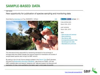 SAMPLE-BASED DATA
http://www.gbif.org/page/82105
 