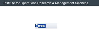 © 2013 Adobe Systems Incorporated. All Rights Reserved. Adobe Confidential.
Institute for Operations Research & Management Sciences
 