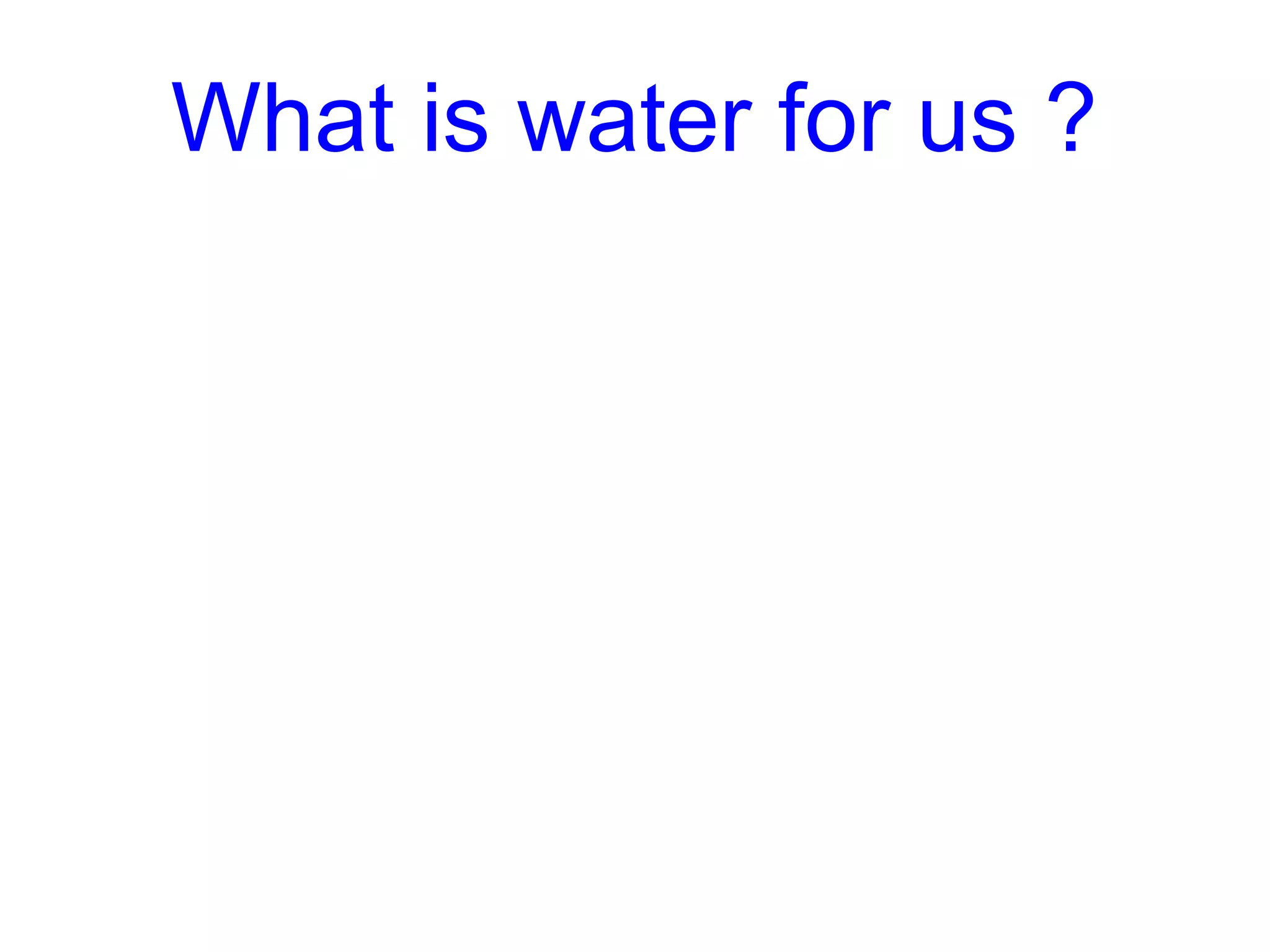 Scientix 7th SPWatFCL Brussels 19 21 June 2015 What Is Water For Us PPT scientix-7th-spwatfcl-brussels-19-21-june-2015-what-is-water-for-us-ppt