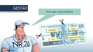 Você sabe o que é gestão?
GESTÃO
 